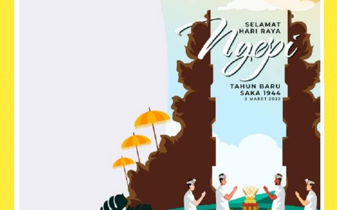 Selamat Hari Raya Nyepi Tahun 2022